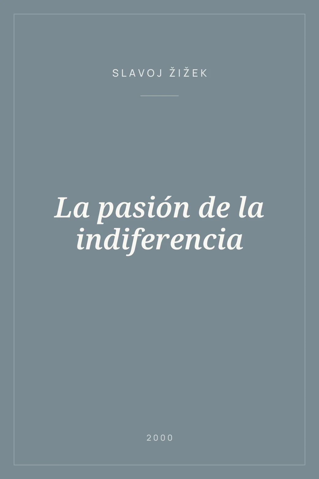 Portada de La pasión de la indiferencia