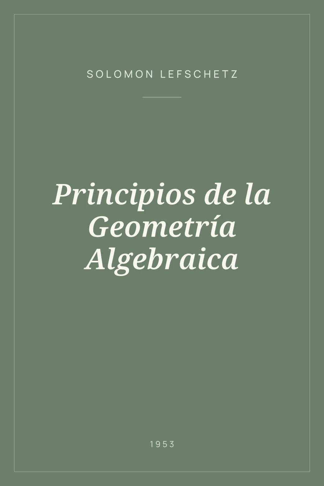 Portada de Principios de la Geometría Algebraica
