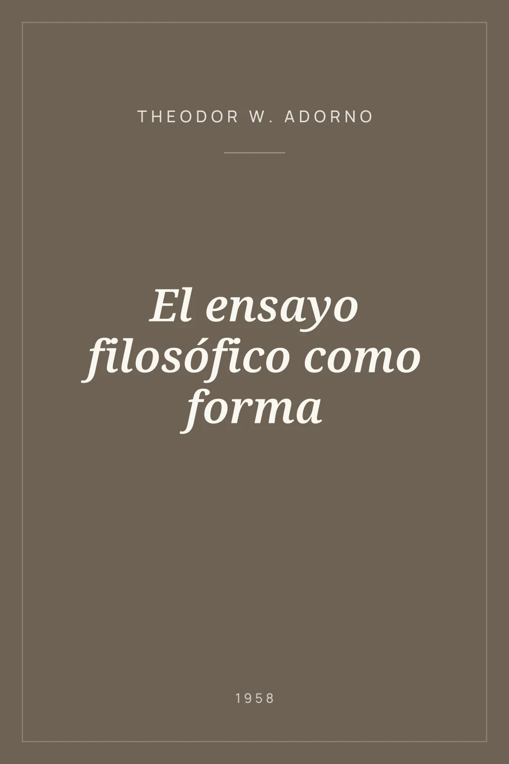 Portada de El ensayo filosófico como forma