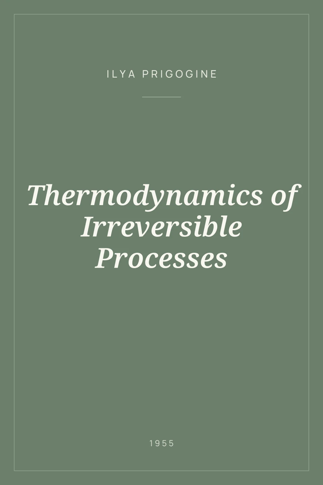 Portada de Thermodynamics of Irreversible Processes