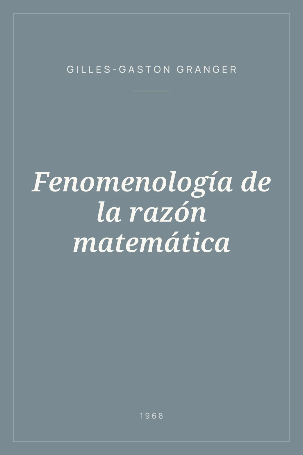 Portada de Fenomenología de la razón matemática