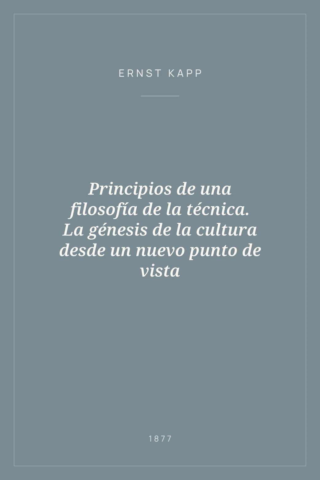 Portada de Principios de una filosofía de la técnica. La génesis de la cultura desde un nuevo punto de vista