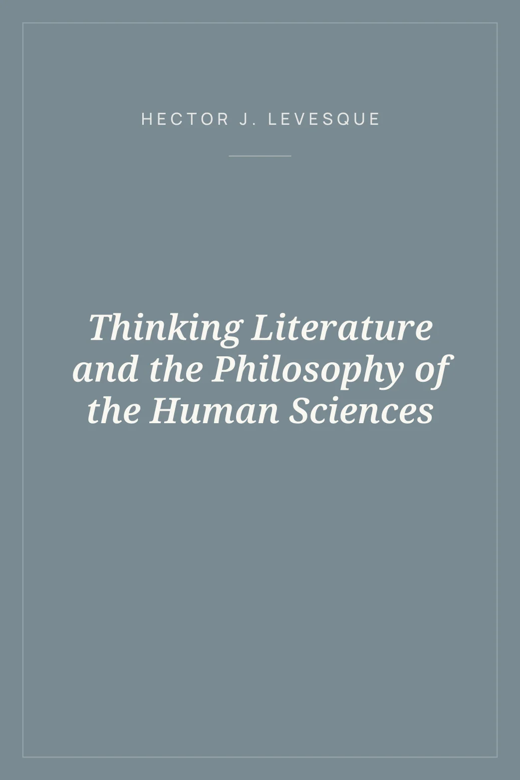 Portada de Thinking Literature and the Philosophy of the Human Sciences