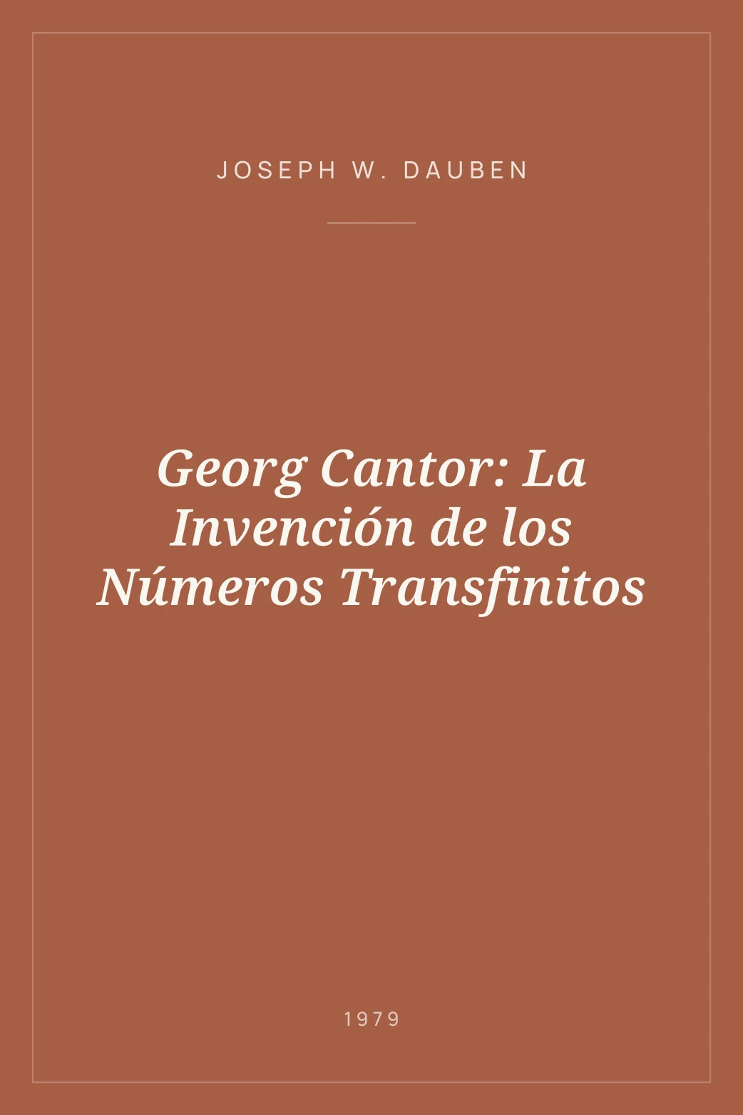 Portada de Georg Cantor: La Invención de los Números Transfinitos