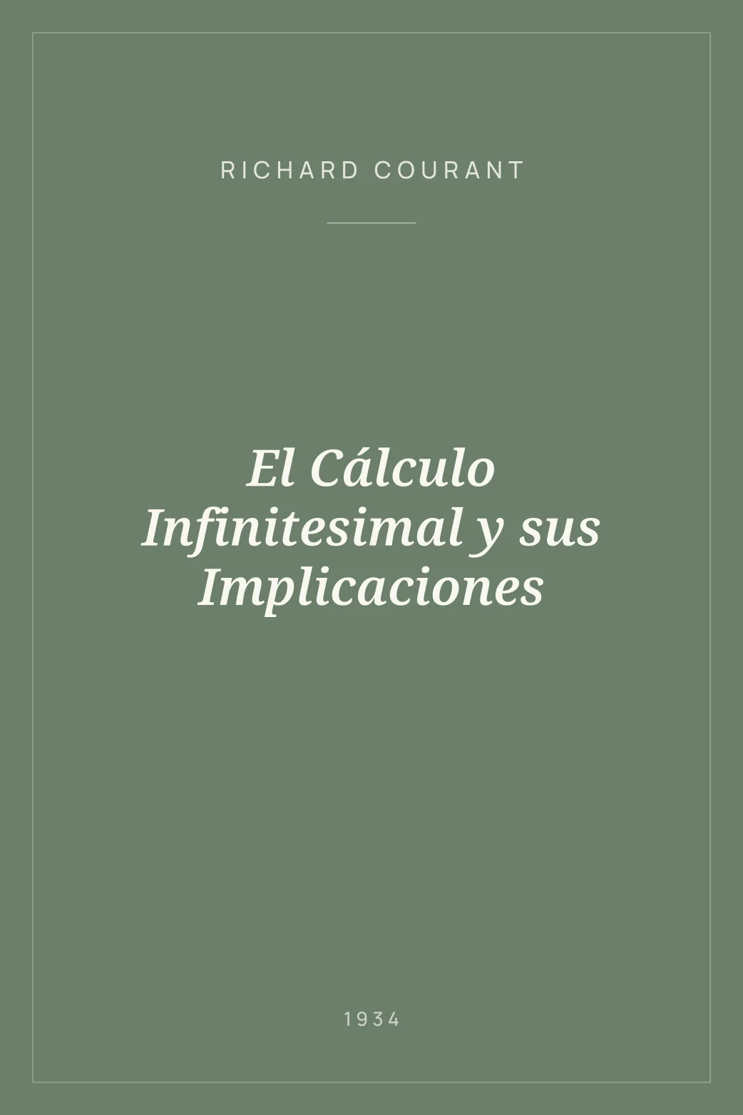 Portada de El Cálculo Infinitesimal y sus Implicaciones