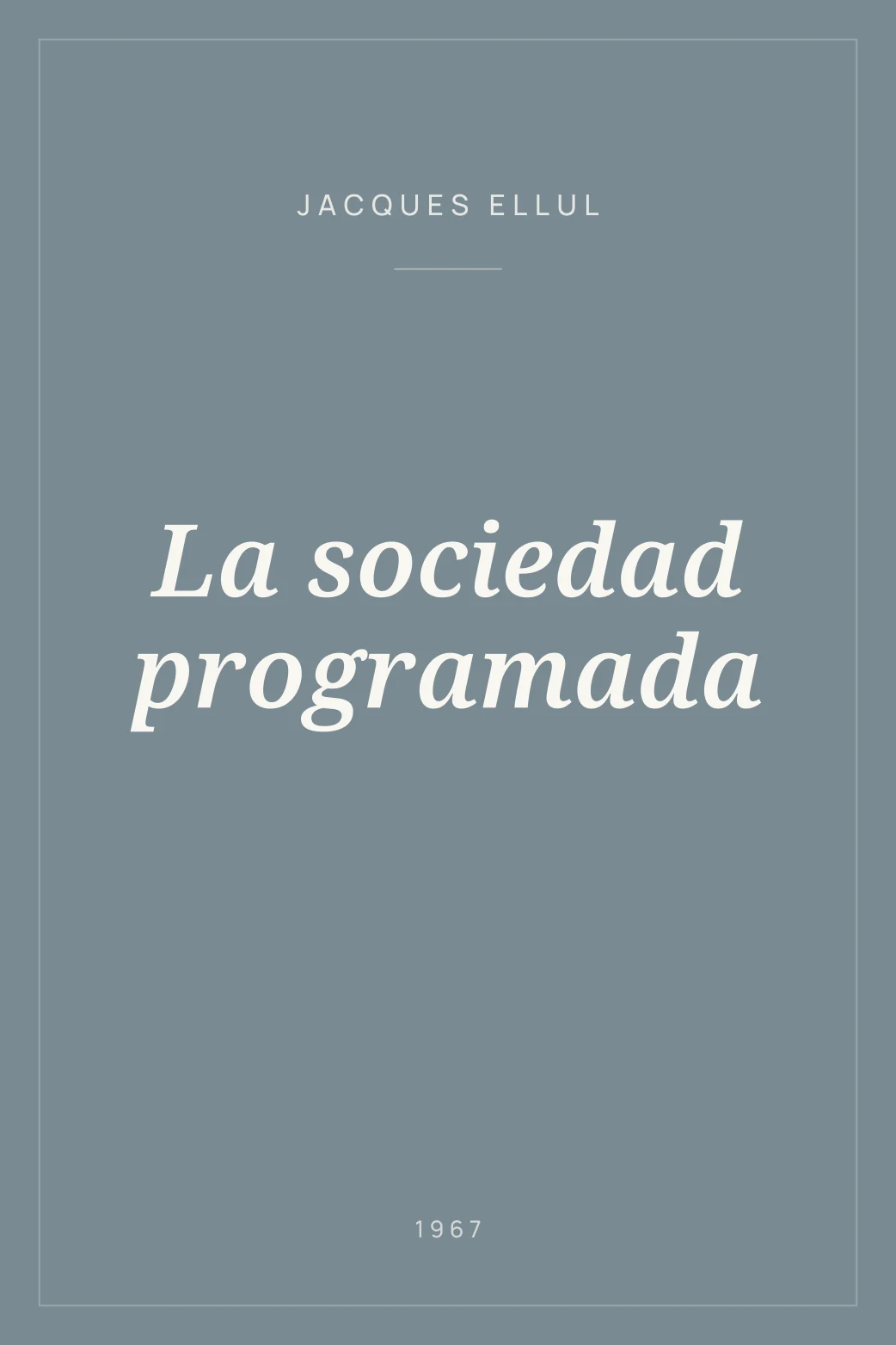 Portada de La sociedad programada