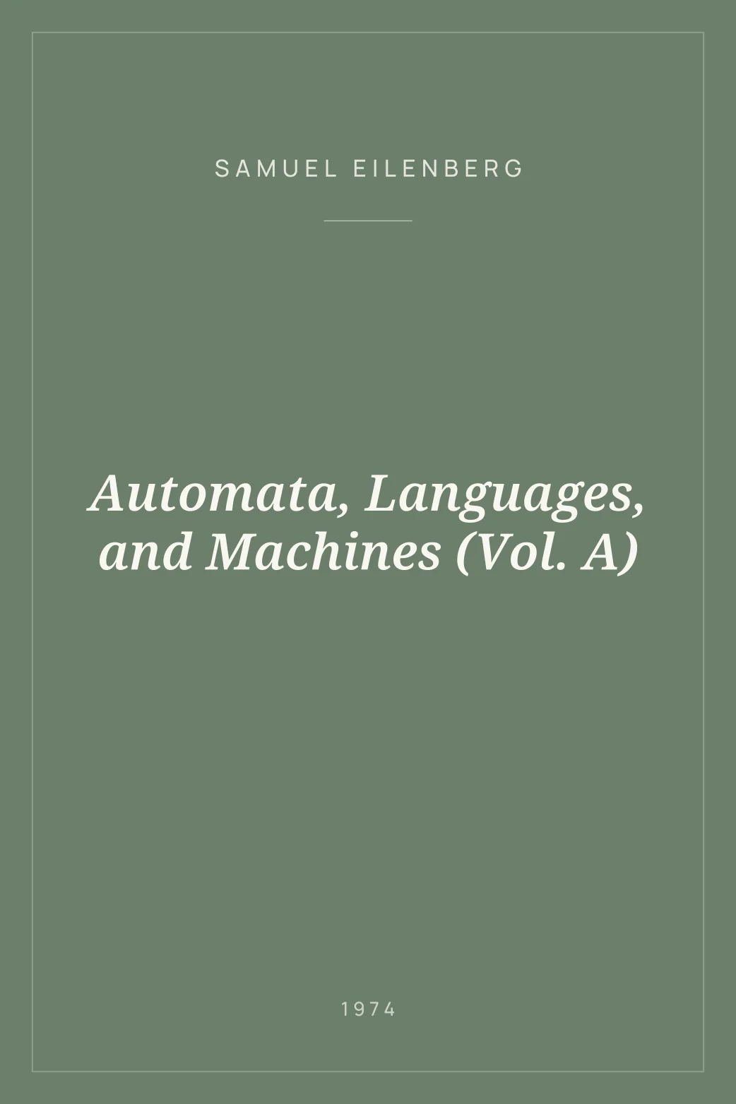 Portada de Automata, Languages, and Machines (Vol. A)
