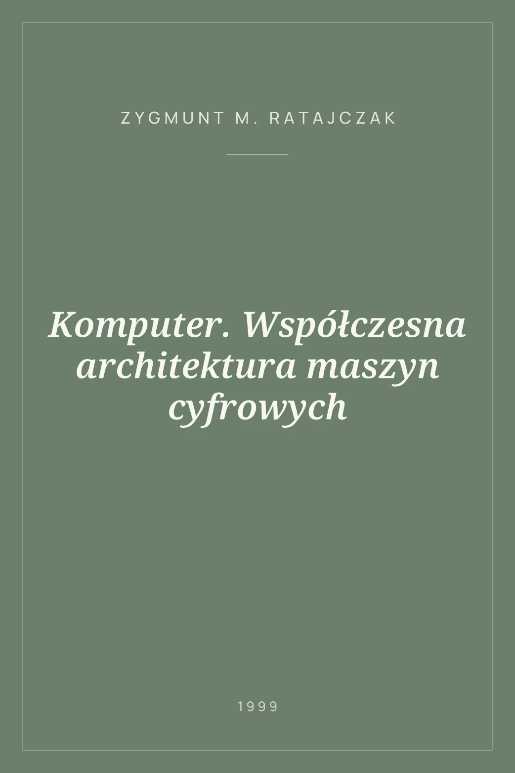 Portada de Komputer. Współczesna architektura maszyn cyfrowych