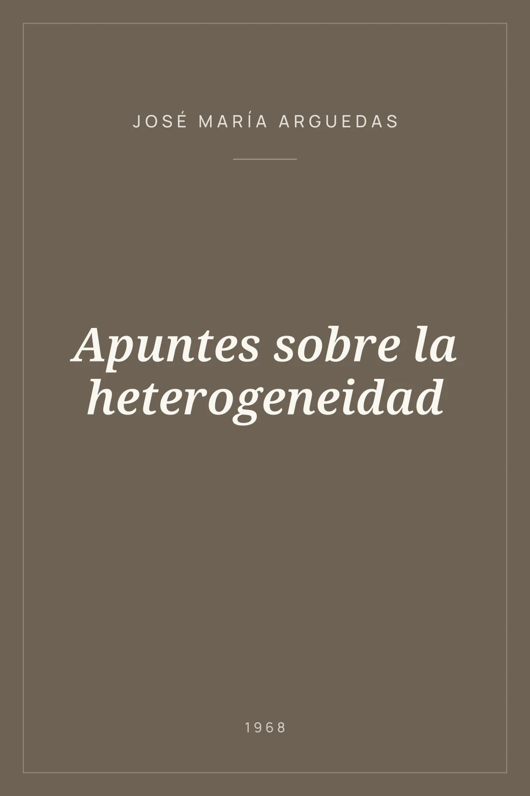 Portada de Apuntes sobre la heterogeneidad