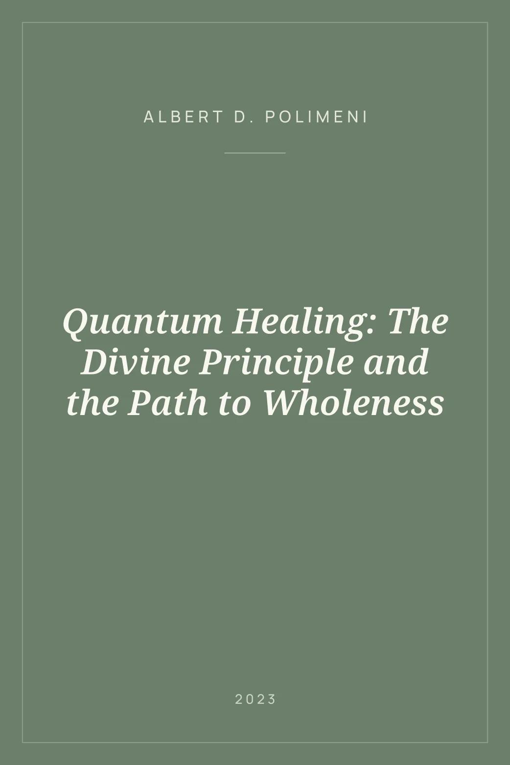 Portada de Quantum Healing: The Divine Principle and the Path to Wholeness