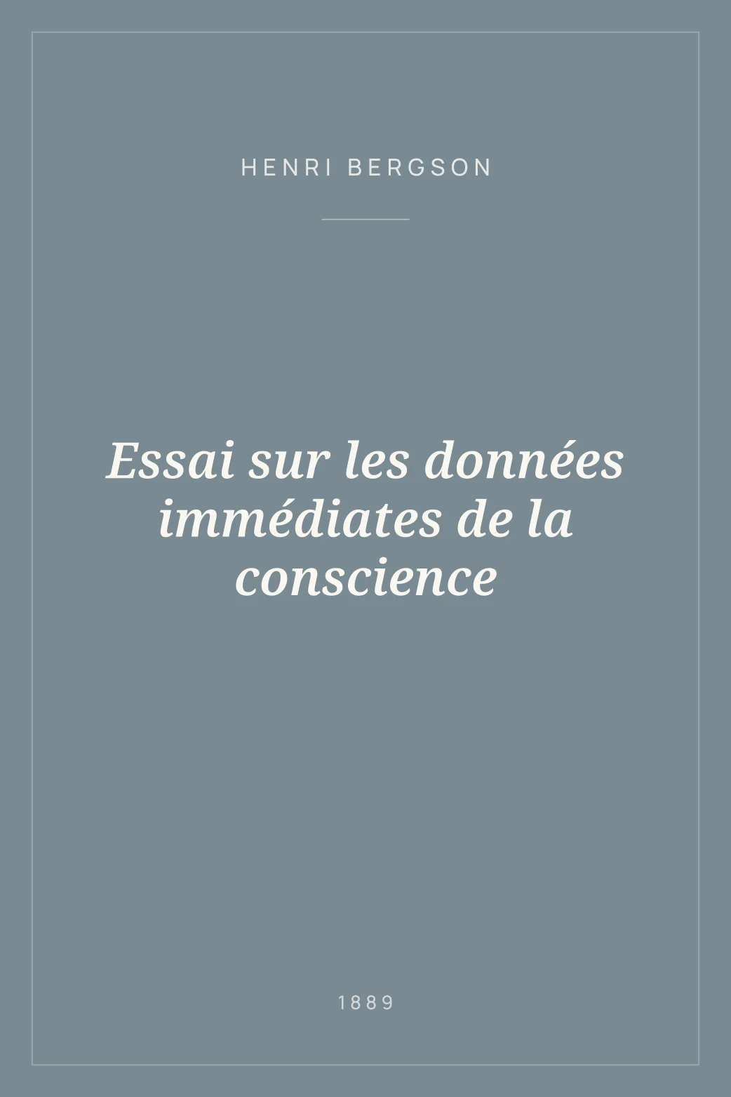 Portada de Essai sur les données immédiates de la conscience