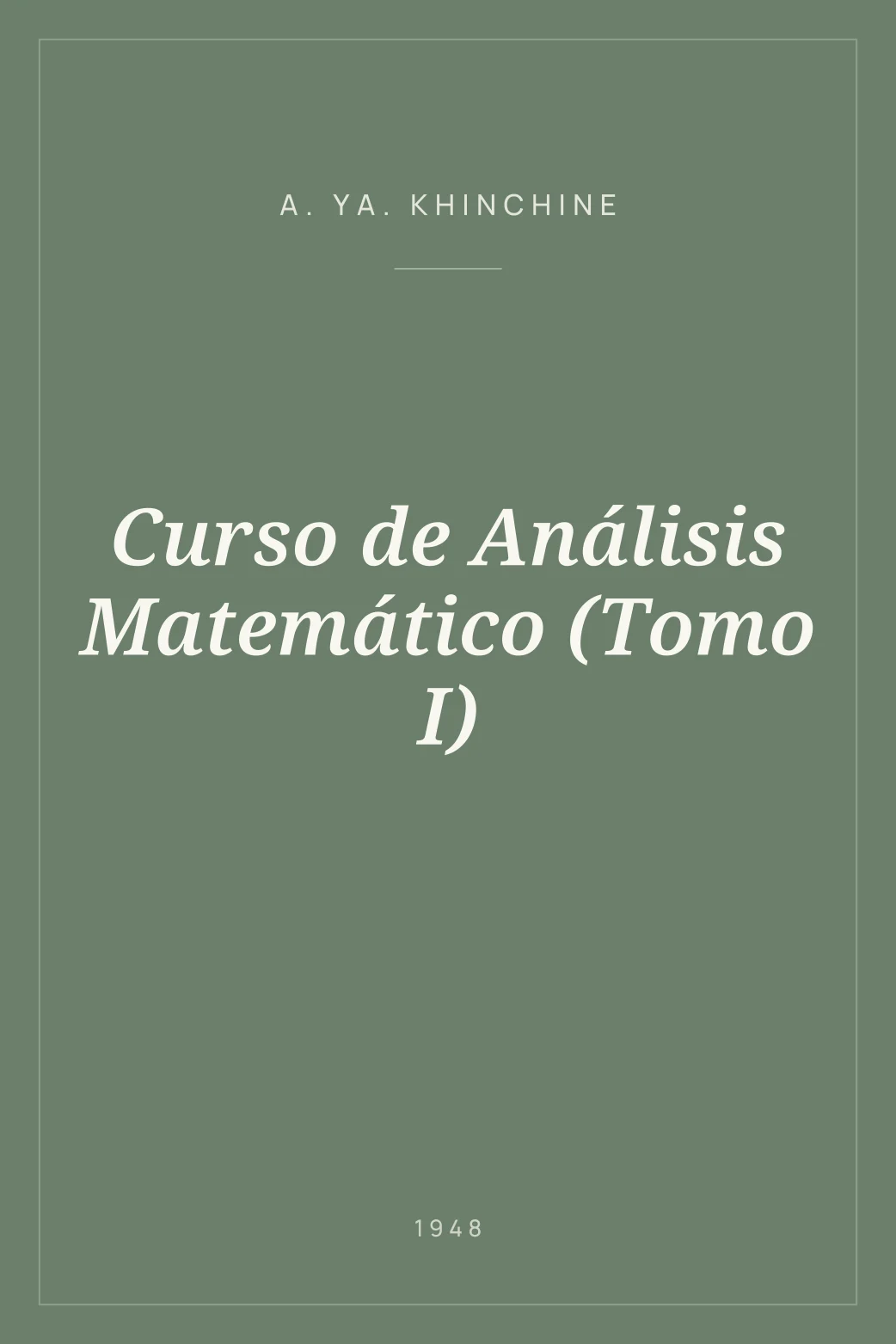 Portada de Curso de Análisis Matemático (Tomo I)