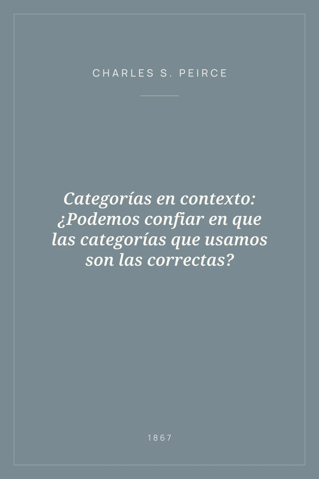 Portada de Categorías en contexto: ¿Podemos confiar en que las categorías que usamos son las correctas?