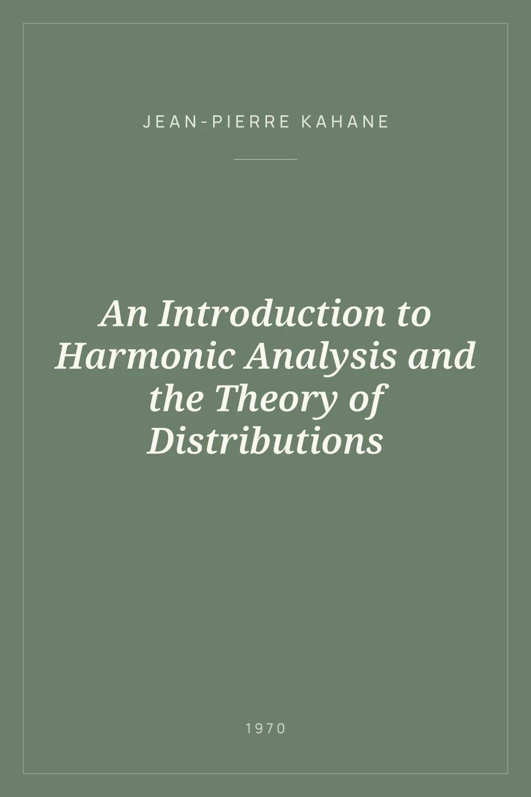 Portada de An Introduction to Harmonic Analysis and the Theory of Distributions