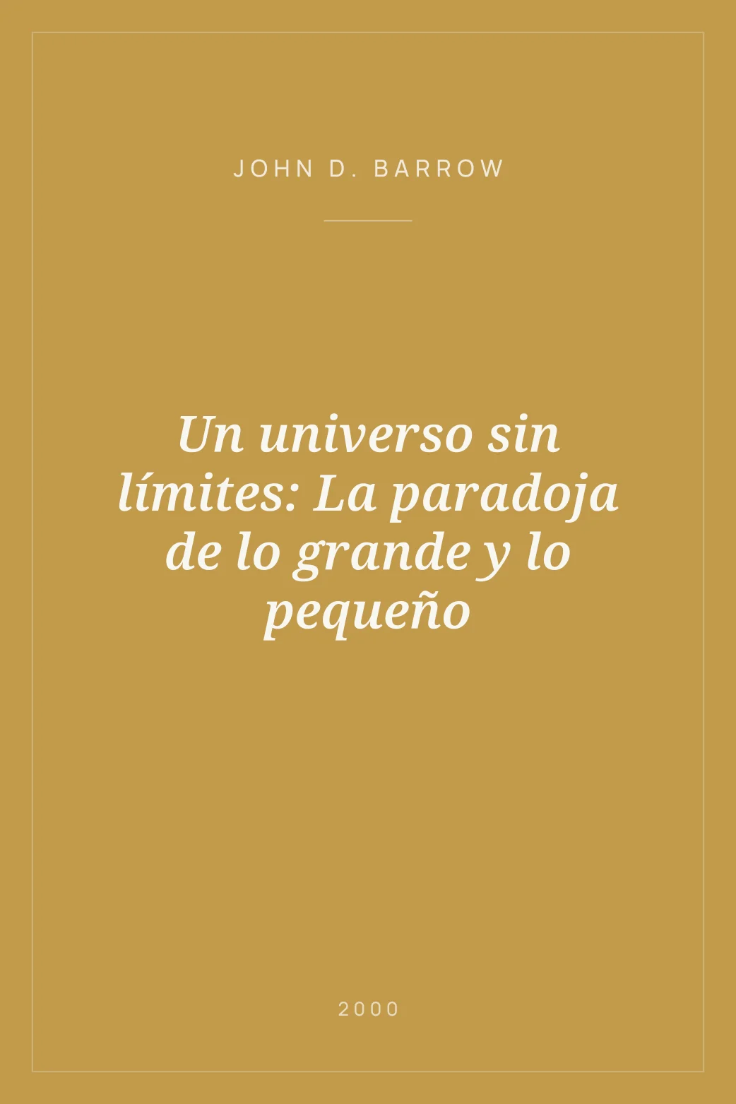 Portada de Un universo sin límites: La paradoja de lo grande y lo pequeño