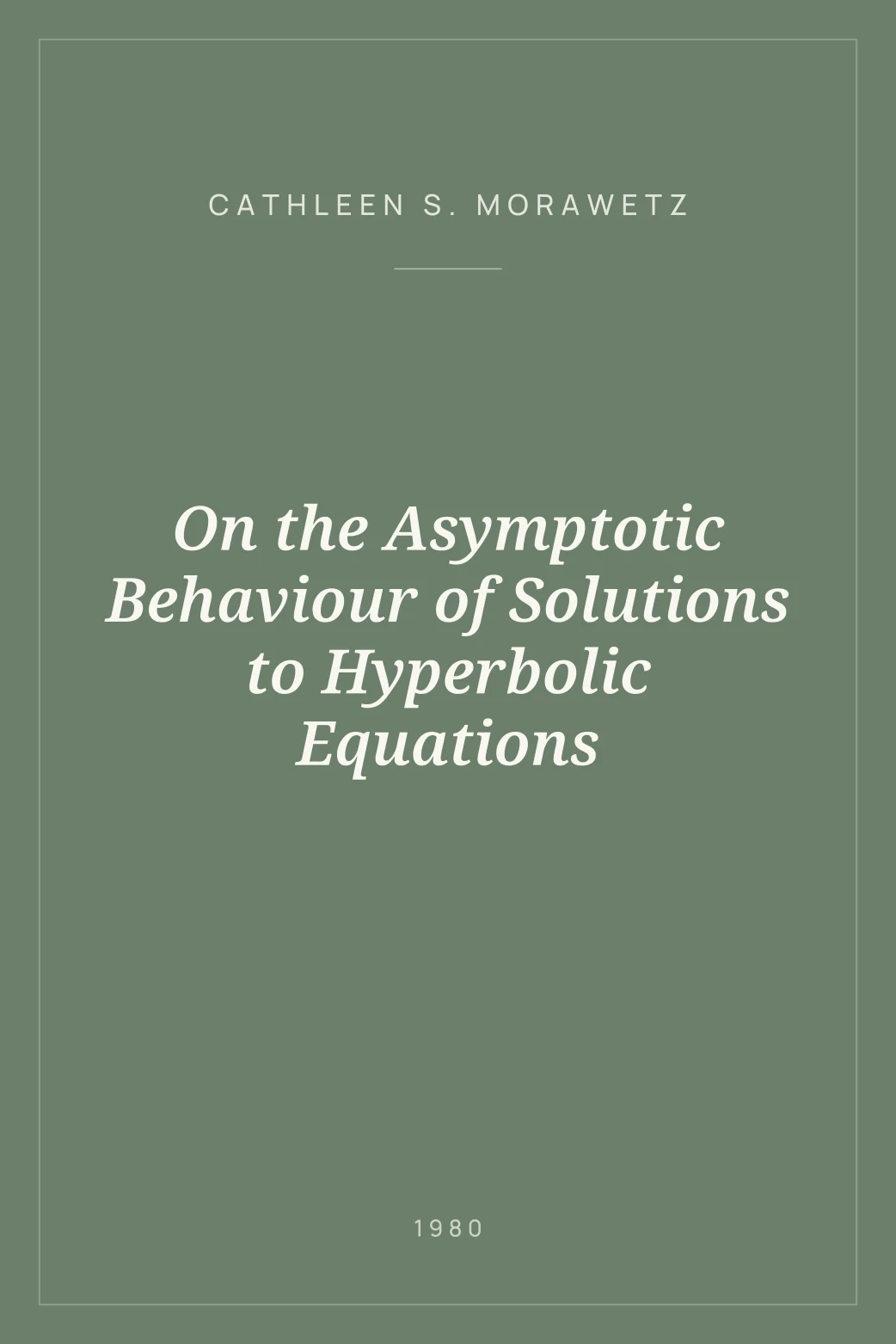 Portada de On the Asymptotic Behaviour of Solutions to Hyperbolic Equations