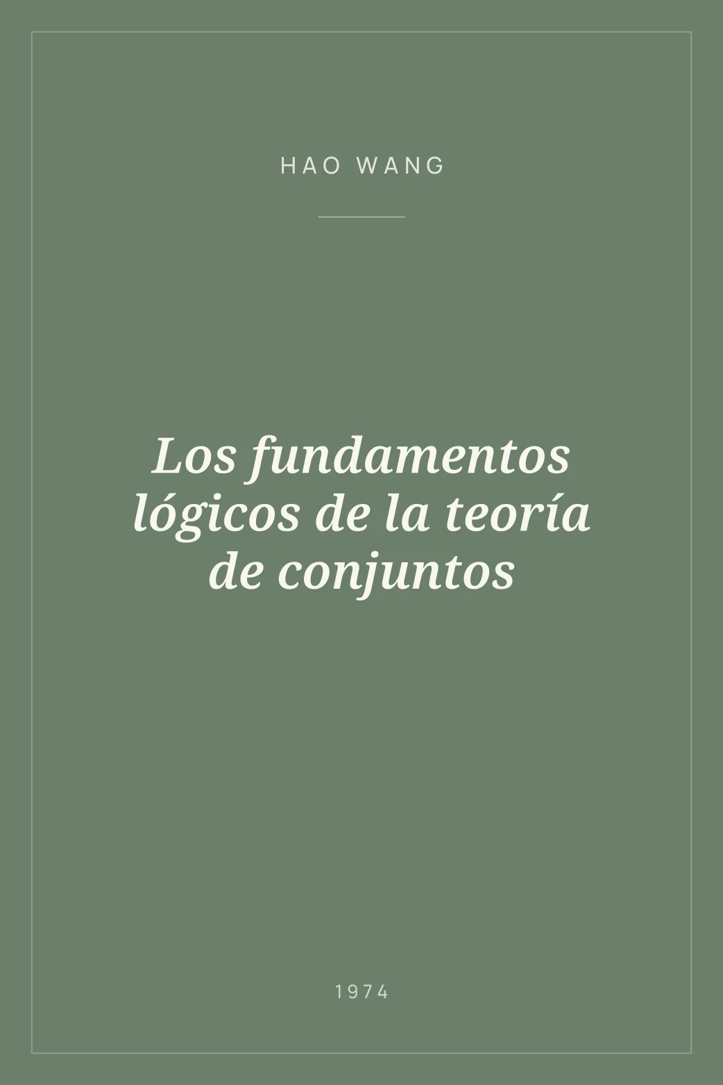 Portada de Los fundamentos lógicos de la teoría de conjuntos