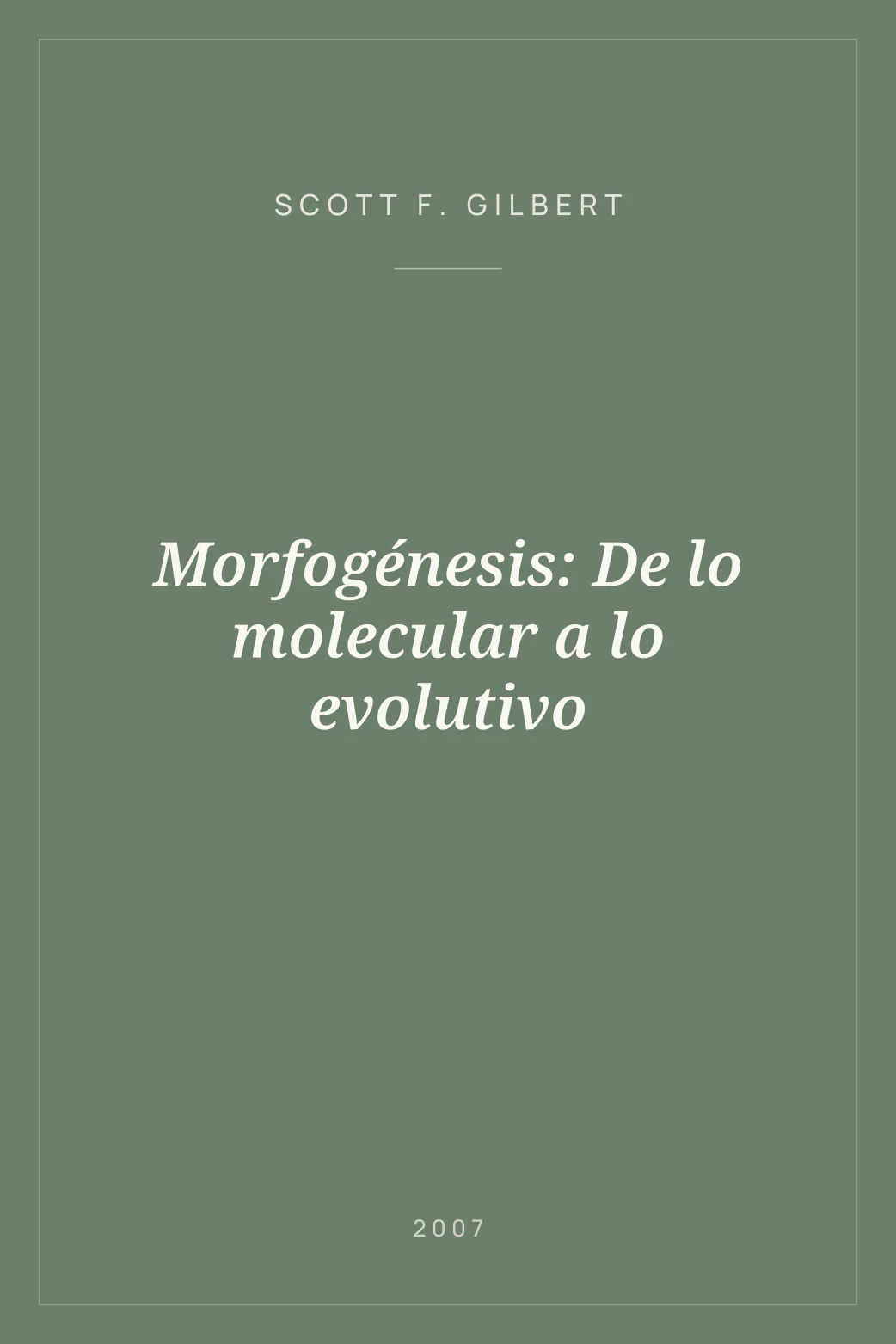 Portada de Morfogénesis: De lo molecular a lo evolutivo