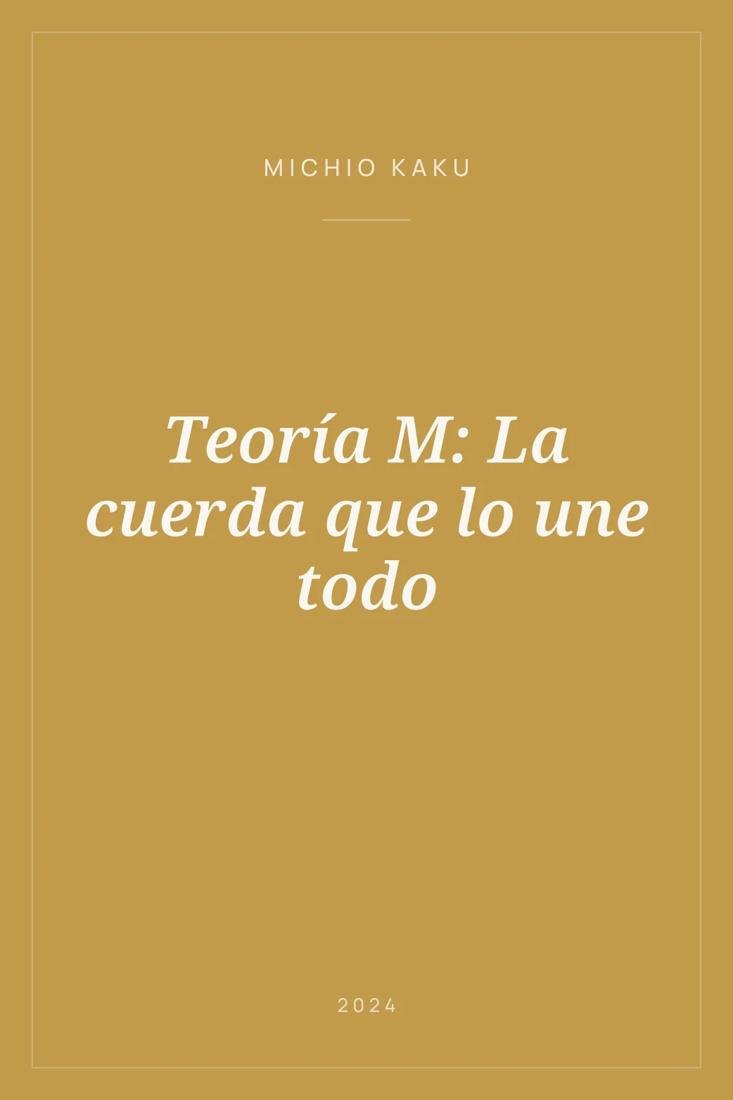 Portada de Teoría M: La cuerda que lo une todo