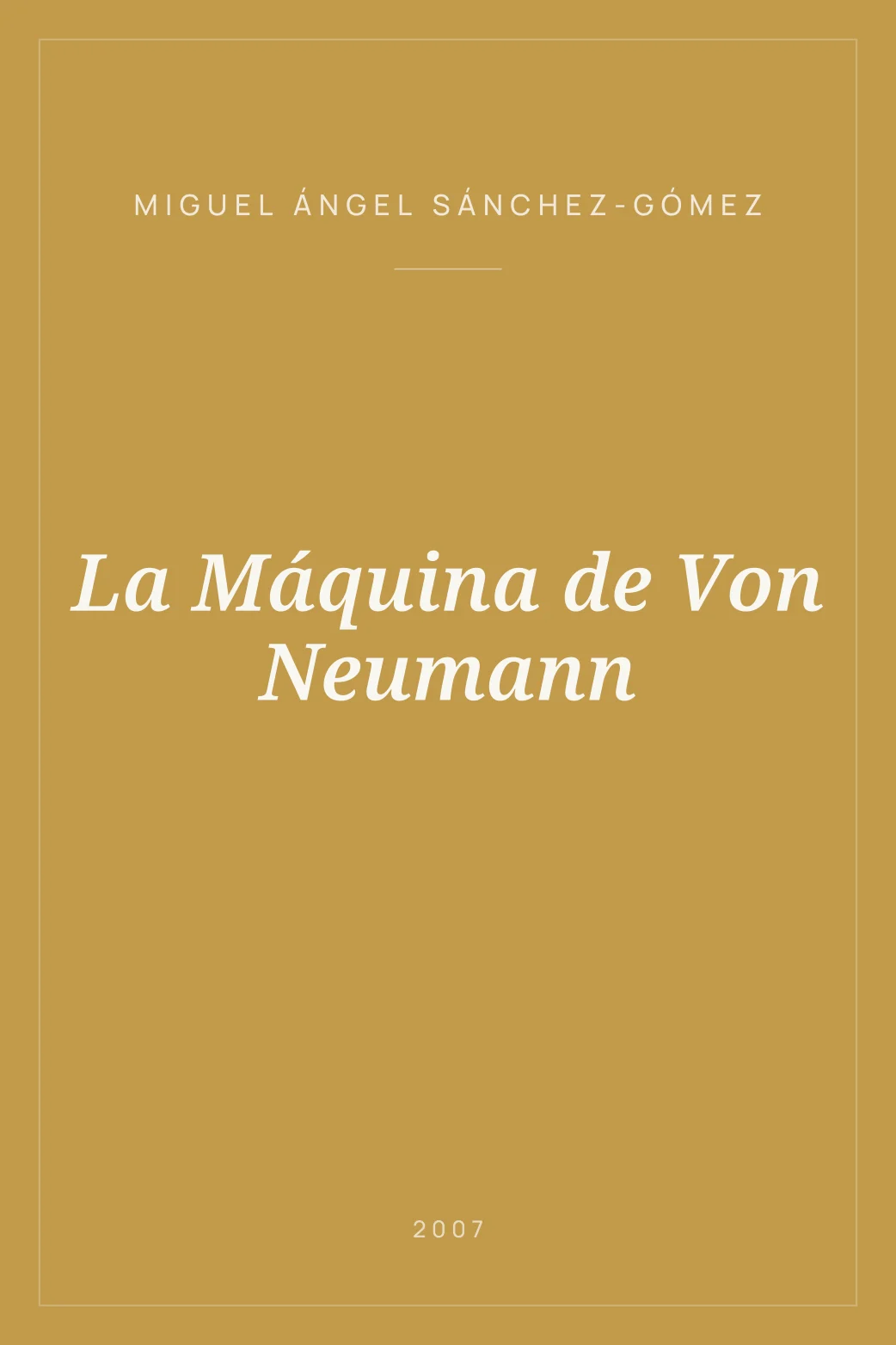 Portada de La Máquina de Von Neumann