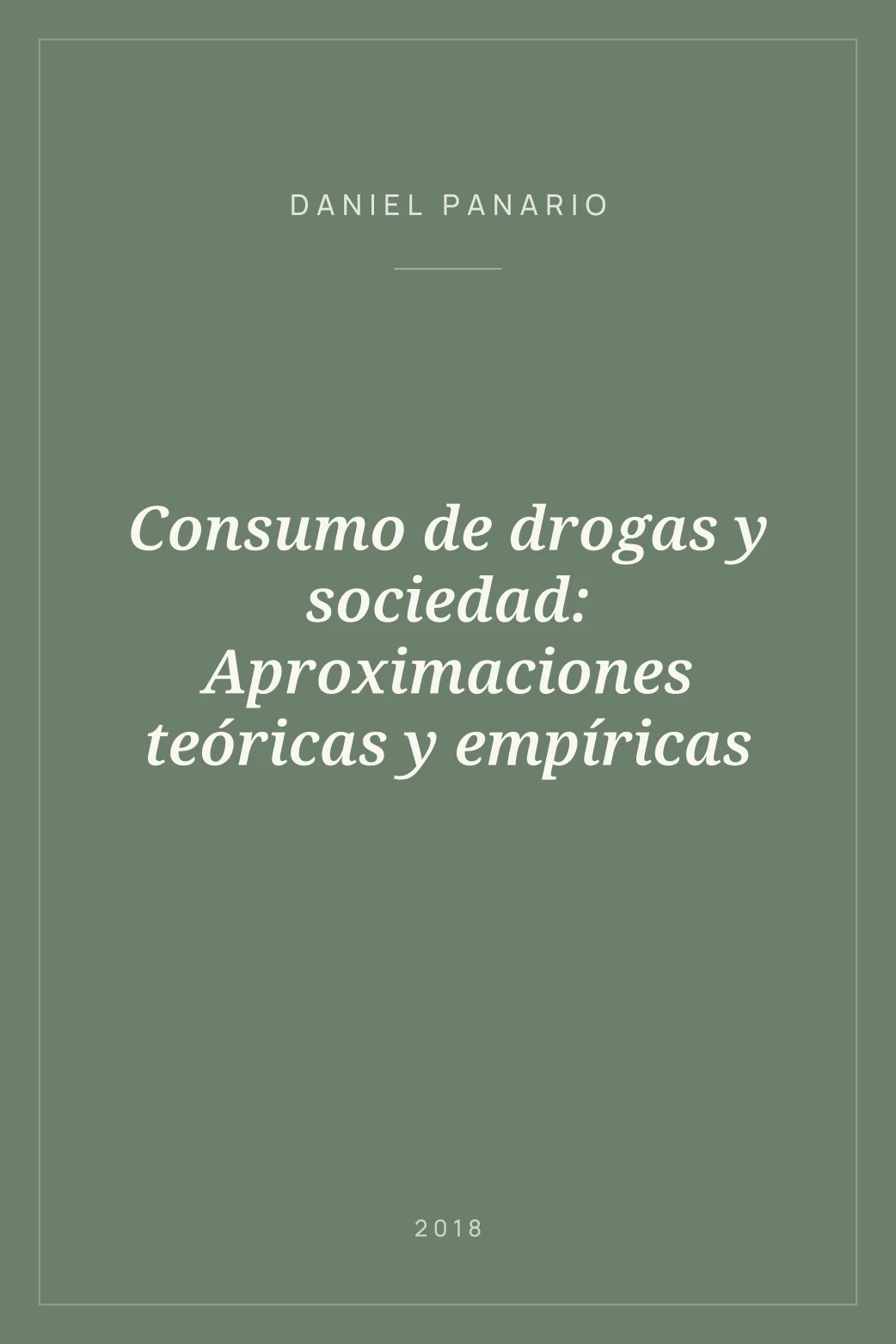 Portada de Consumo de drogas y sociedad: Aproximaciones teóricas y empíricas