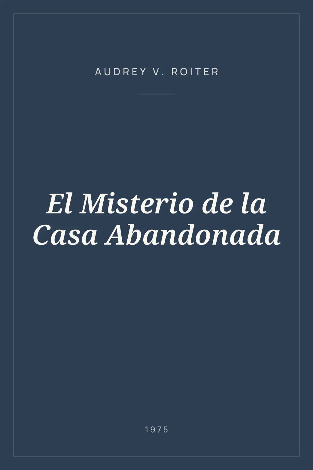Portada de El Misterio de la Casa Abandonada
