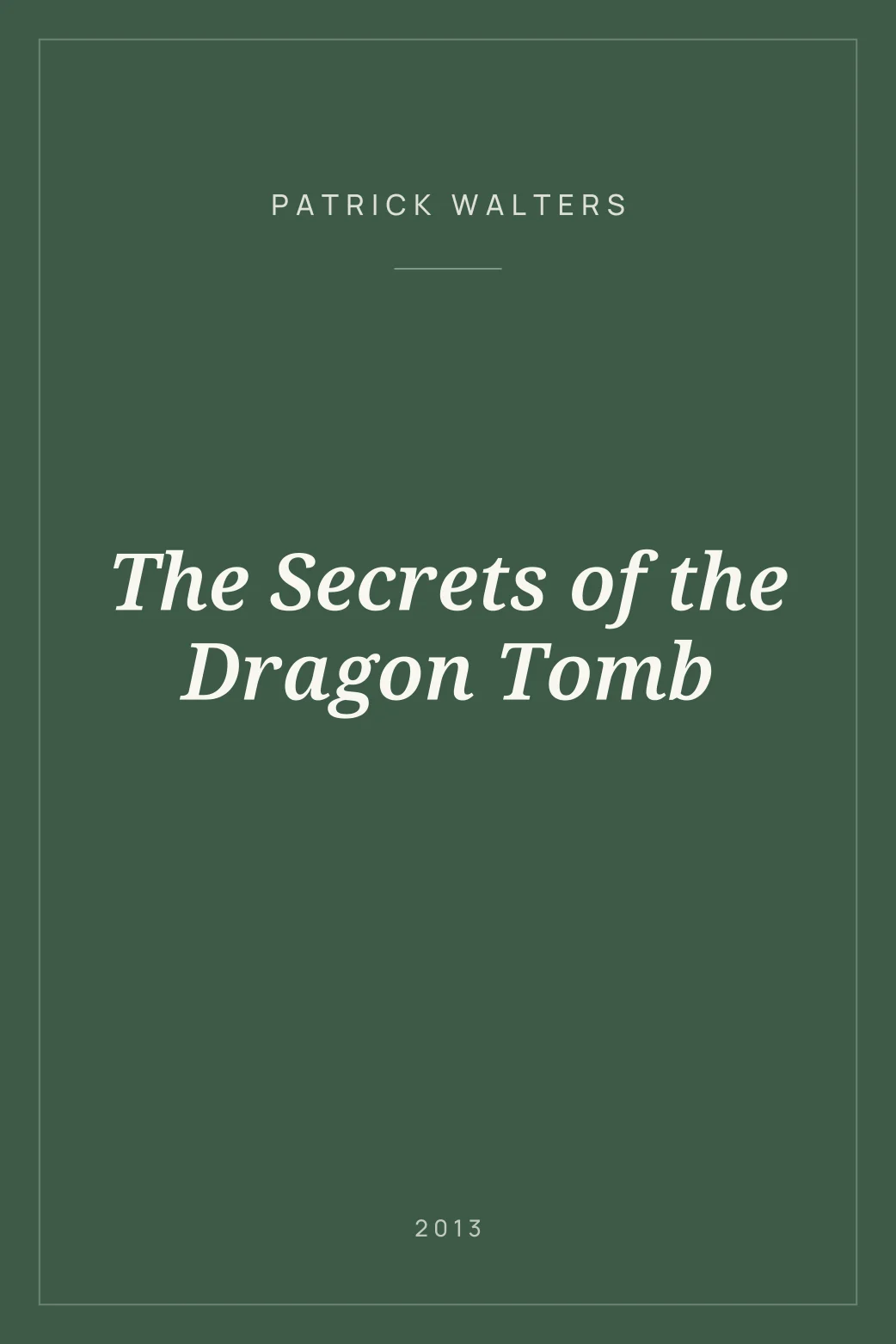 Portada de The Secrets of the Dragon Tomb