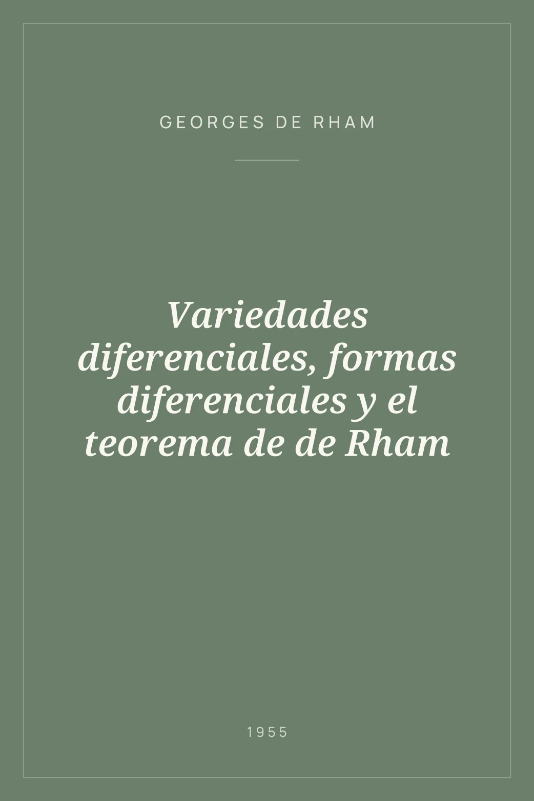 Portada de Variedades diferenciales, formas diferenciales y el teorema de de Rham