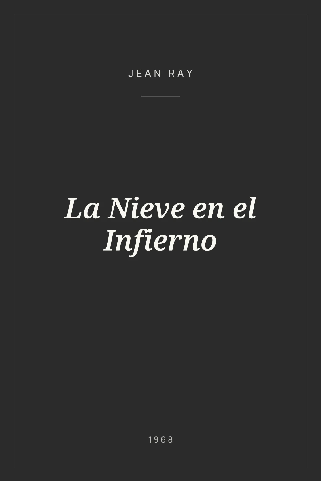 Portada de La Nieve en el Infierno