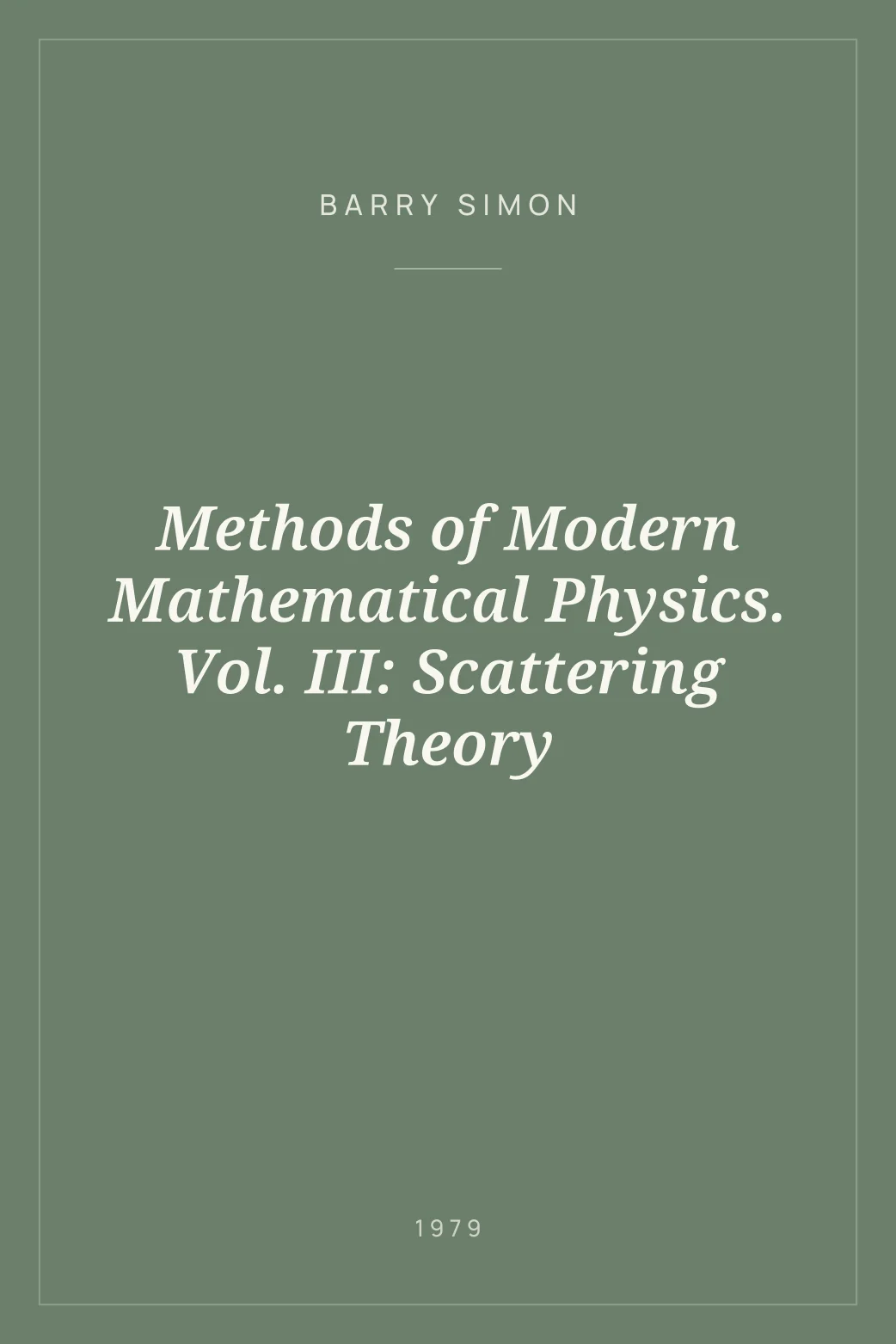 Portada de Methods of Modern Mathematical Physics. Vol. III: Scattering Theory