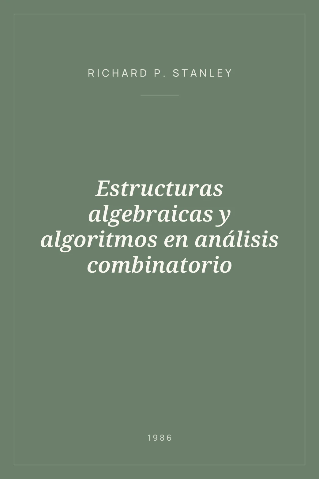 Portada de Estructuras algebraicas y algoritmos en análisis combinatorio