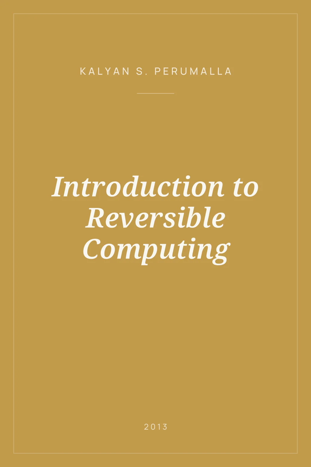Portada de Introduction to Reversible Computing