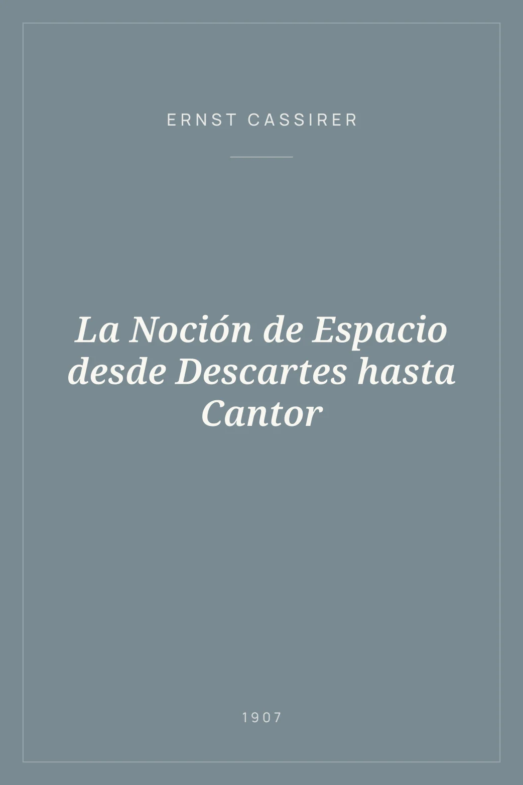 Portada de La Noción de Espacio desde Descartes hasta Cantor