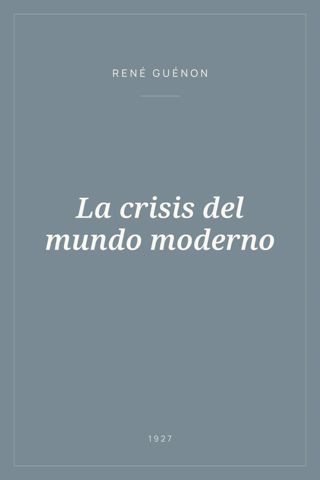 Portada de La crisis del mundo moderno