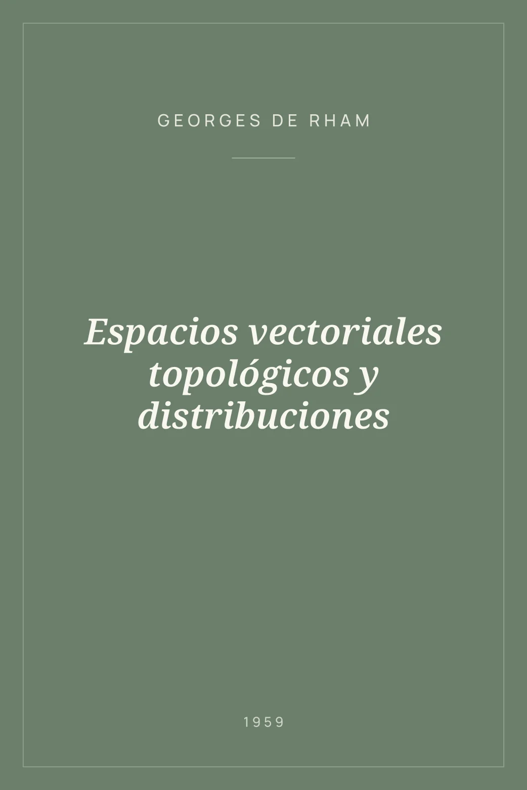 Portada de Espacios vectoriales topológicos y distribuciones