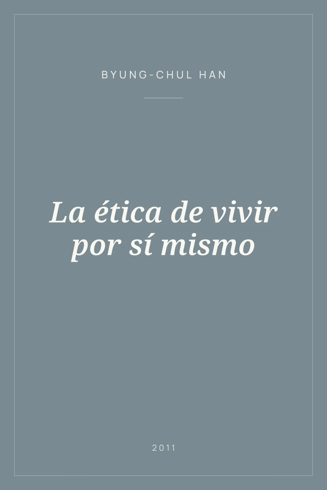 Portada de La ética de vivir por sí mismo