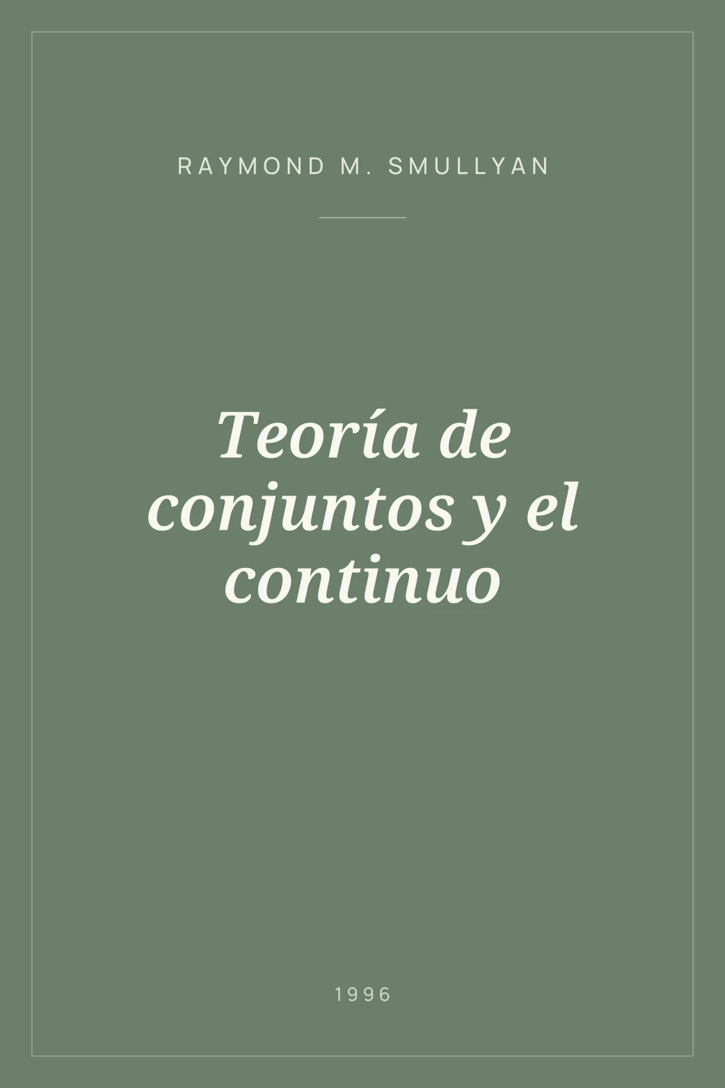 Portada de Teoría de conjuntos y el continuo