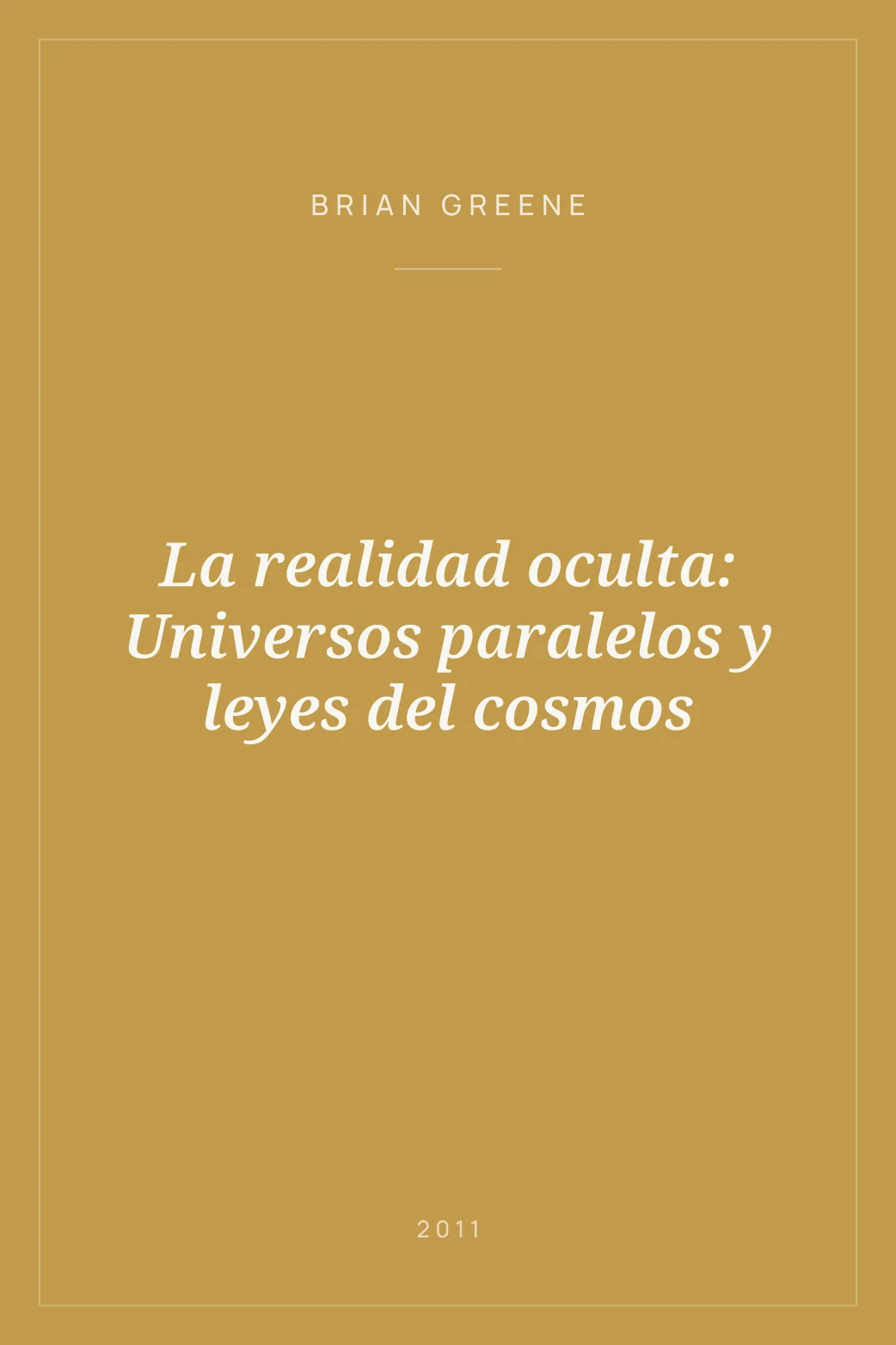 Portada de La realidad oculta: Universos paralelos y leyes del cosmos