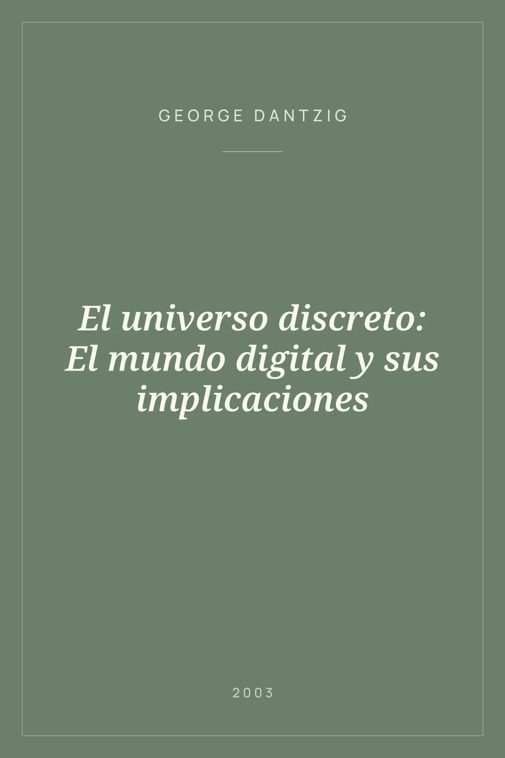 Portada de El universo discreto: El mundo digital y sus implicaciones