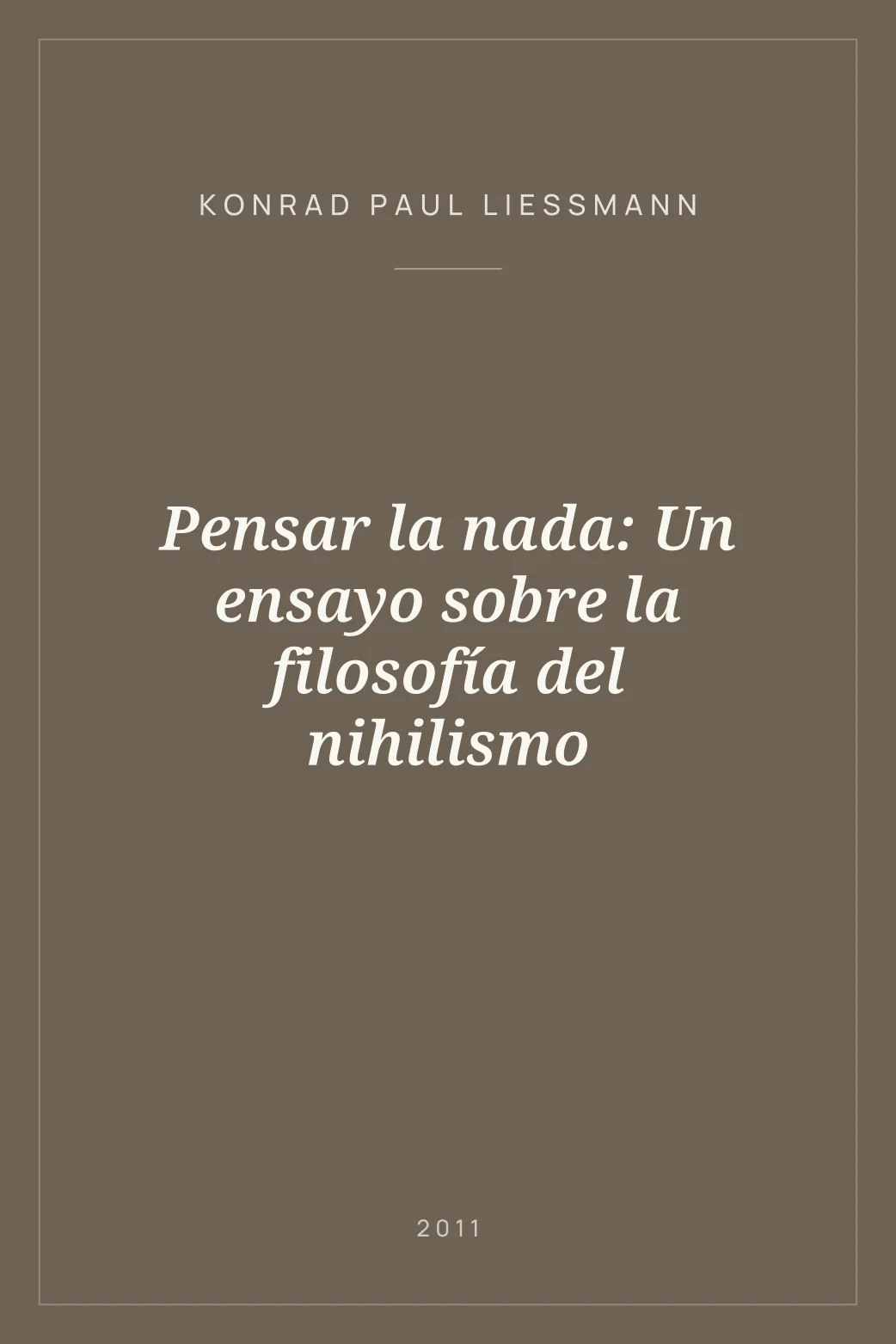 Portada de Pensar la nada: Un ensayo sobre la filosofía del nihilismo