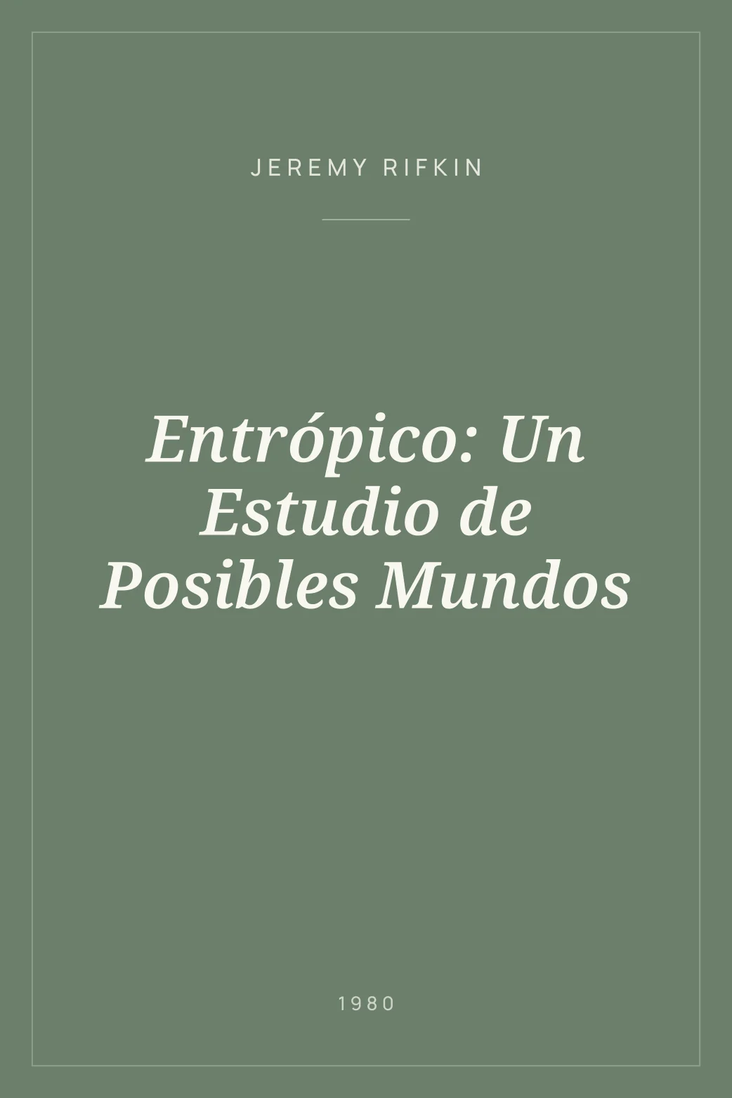 Portada de Entrópico: Un Estudio de Posibles Mundos