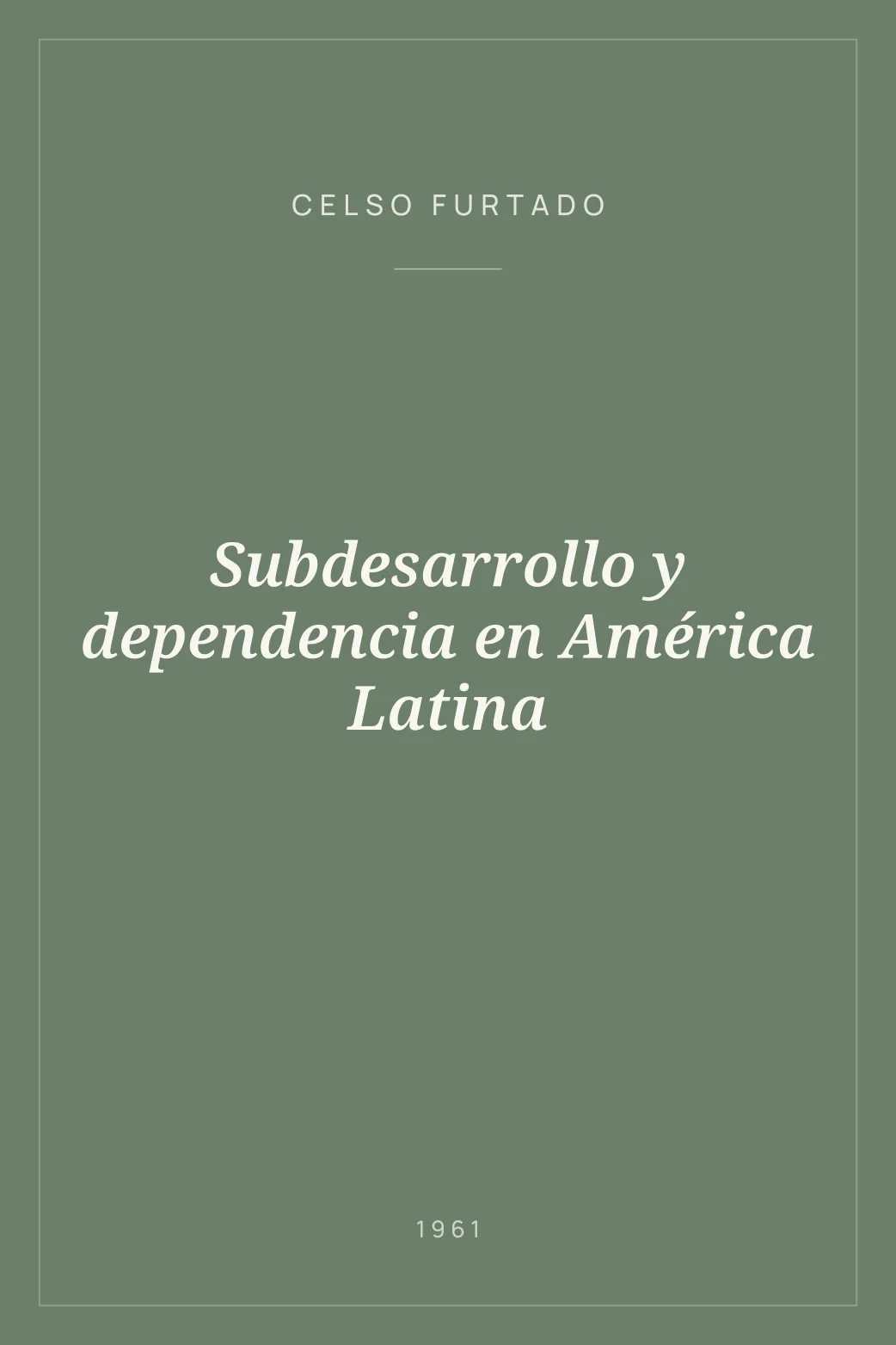 Portada de Subdesarrollo y dependencia en América Latina