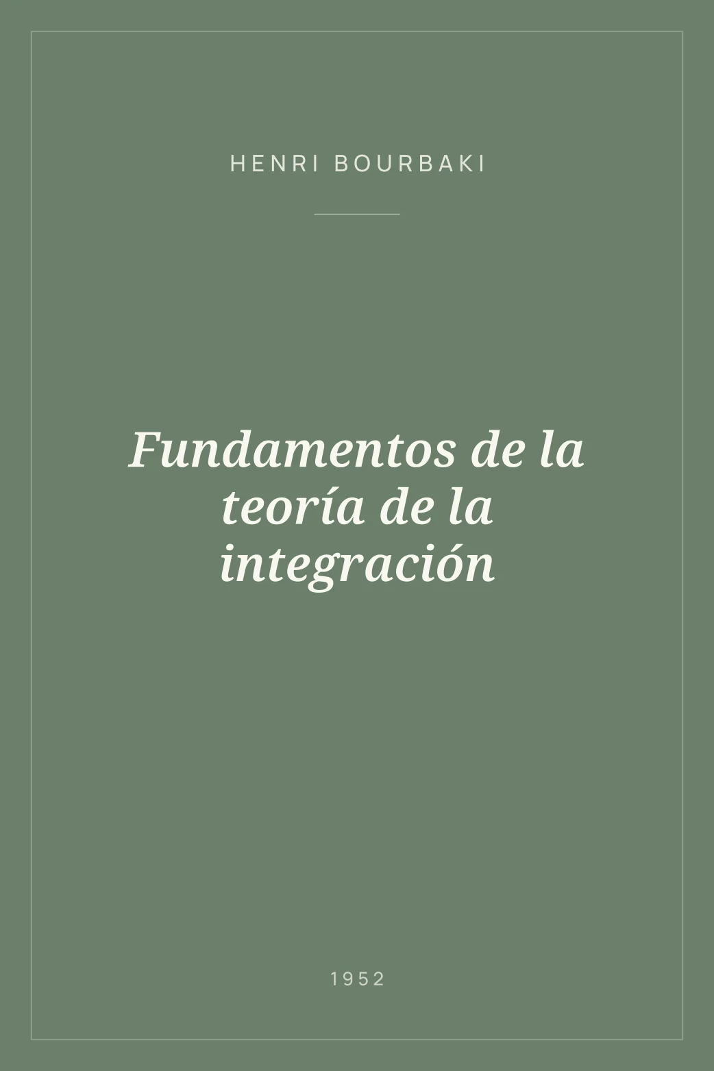 Portada de Fundamentos de la teoría de la integración