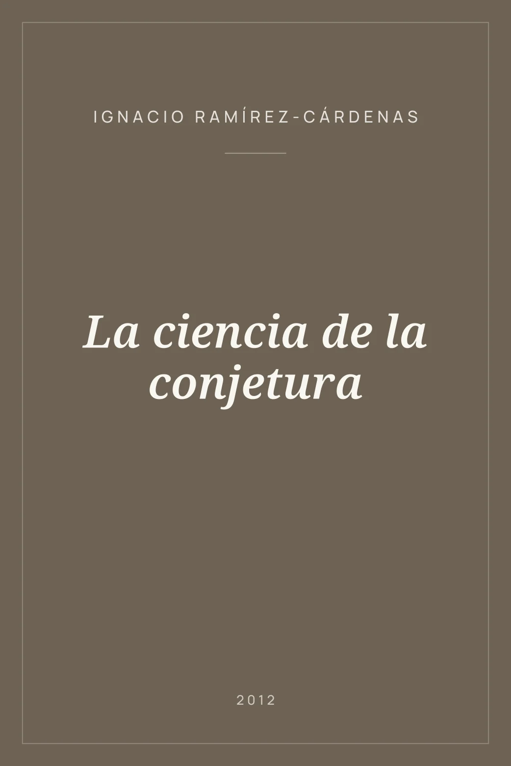 Portada de La ciencia de la conjetura