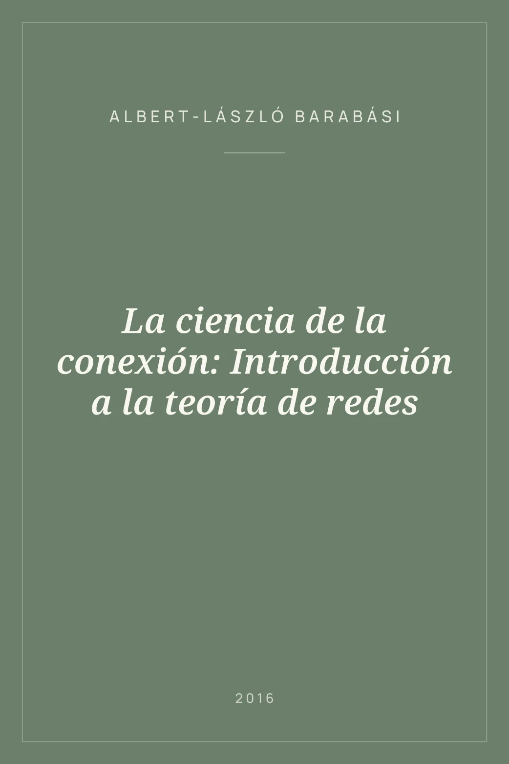 Portada de La ciencia de la conexión: Introducción a la teoría de redes