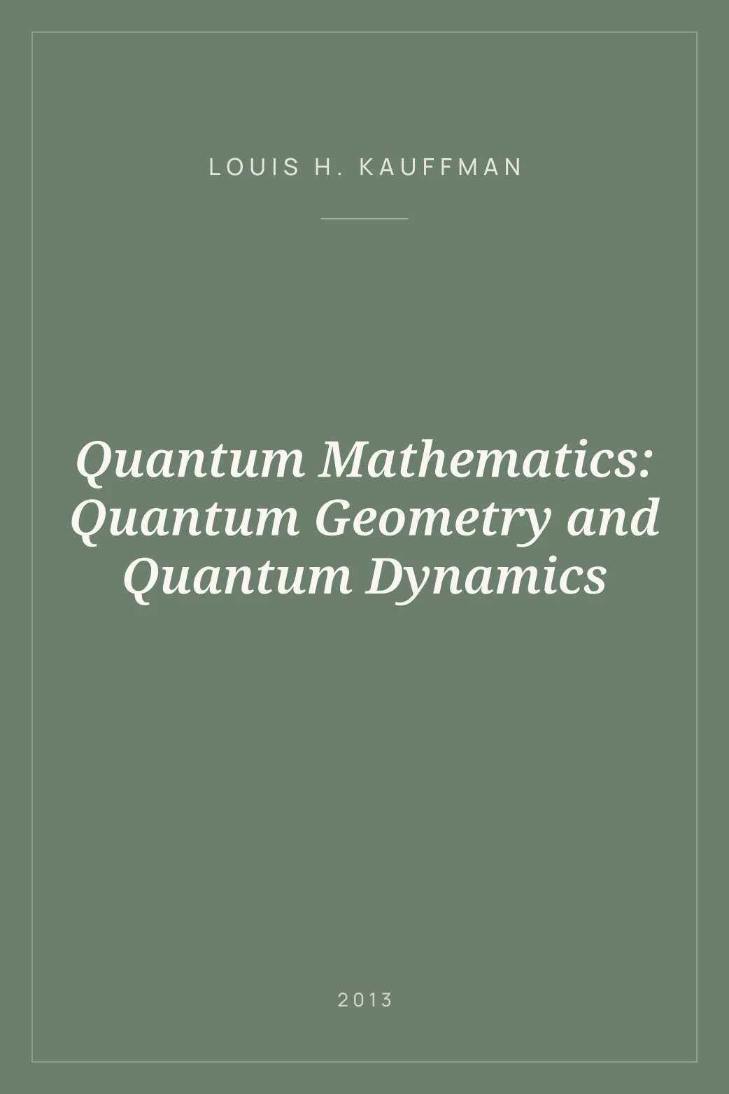 Portada de Quantum Mathematics: Quantum Geometry and Quantum Dynamics