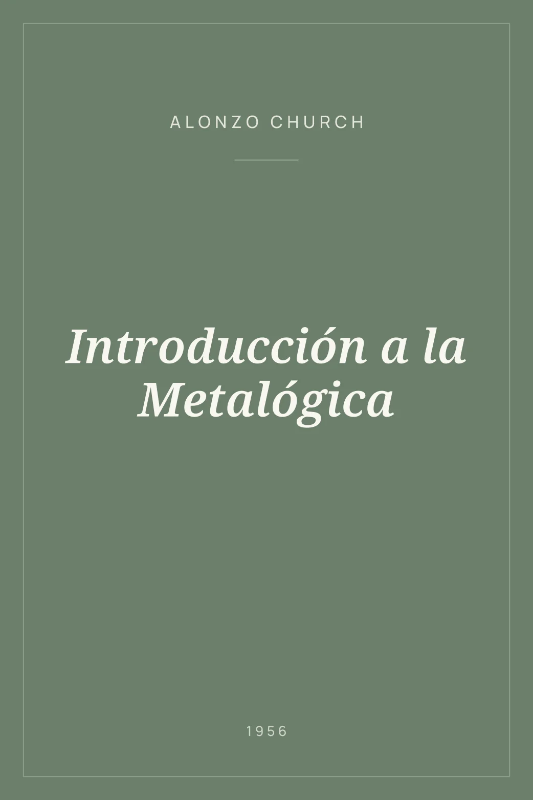 Portada de Introducción a la Metalógica
