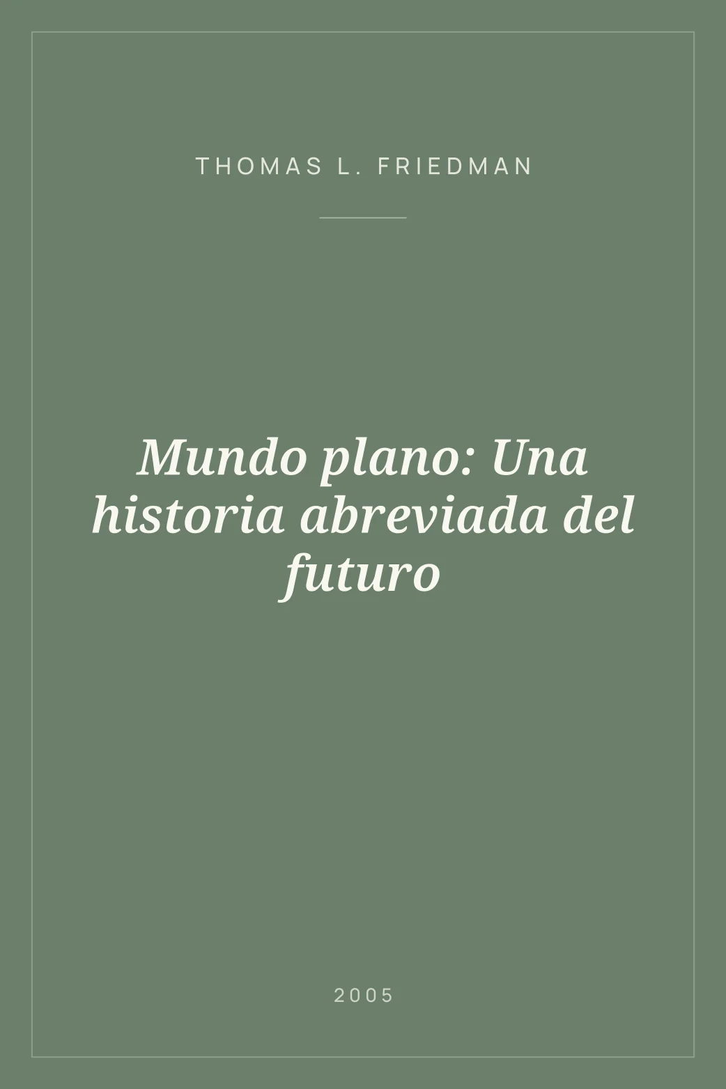 Portada de Mundo plano: Una historia abreviada del futuro