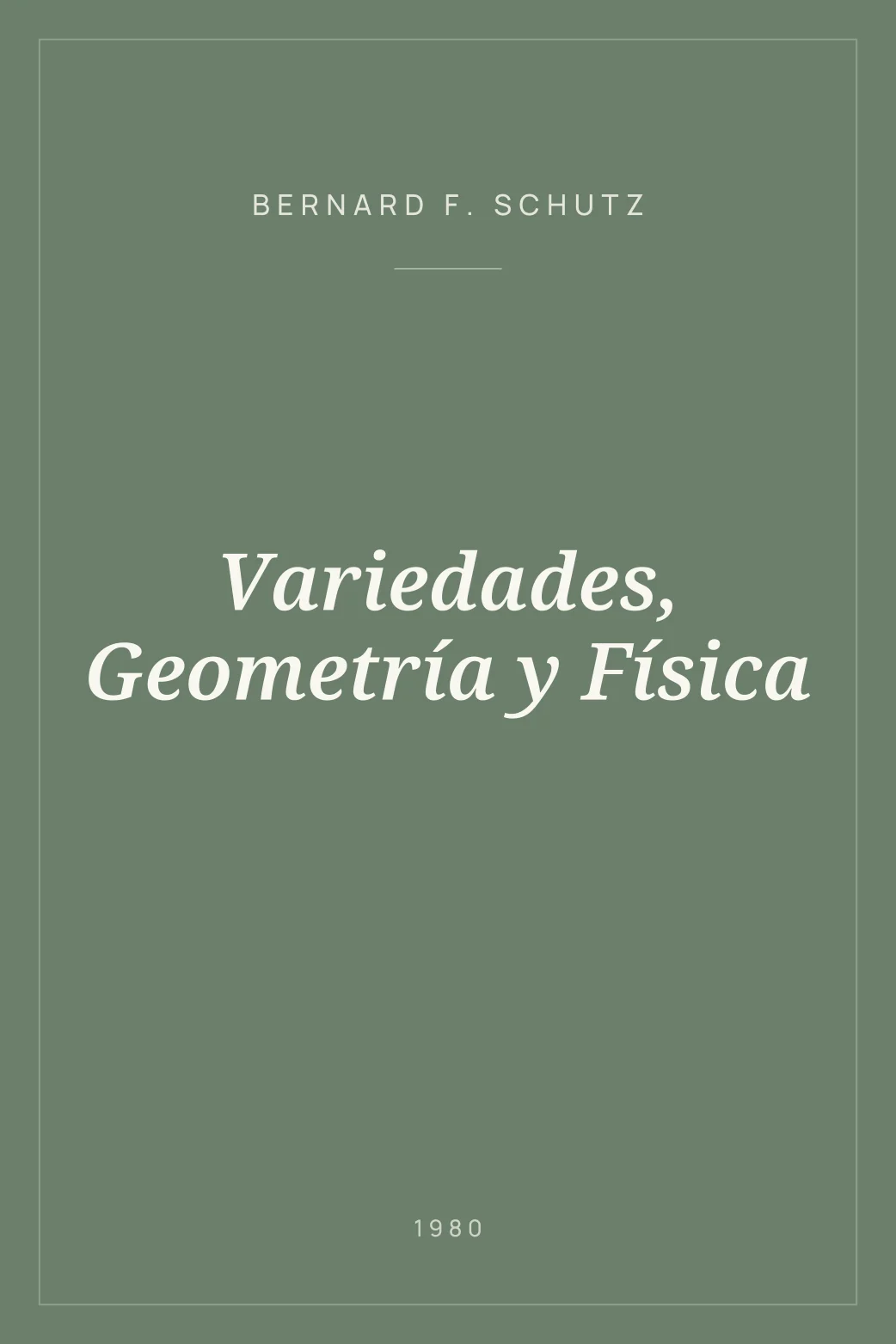 Portada de Variedades, Geometría y Física