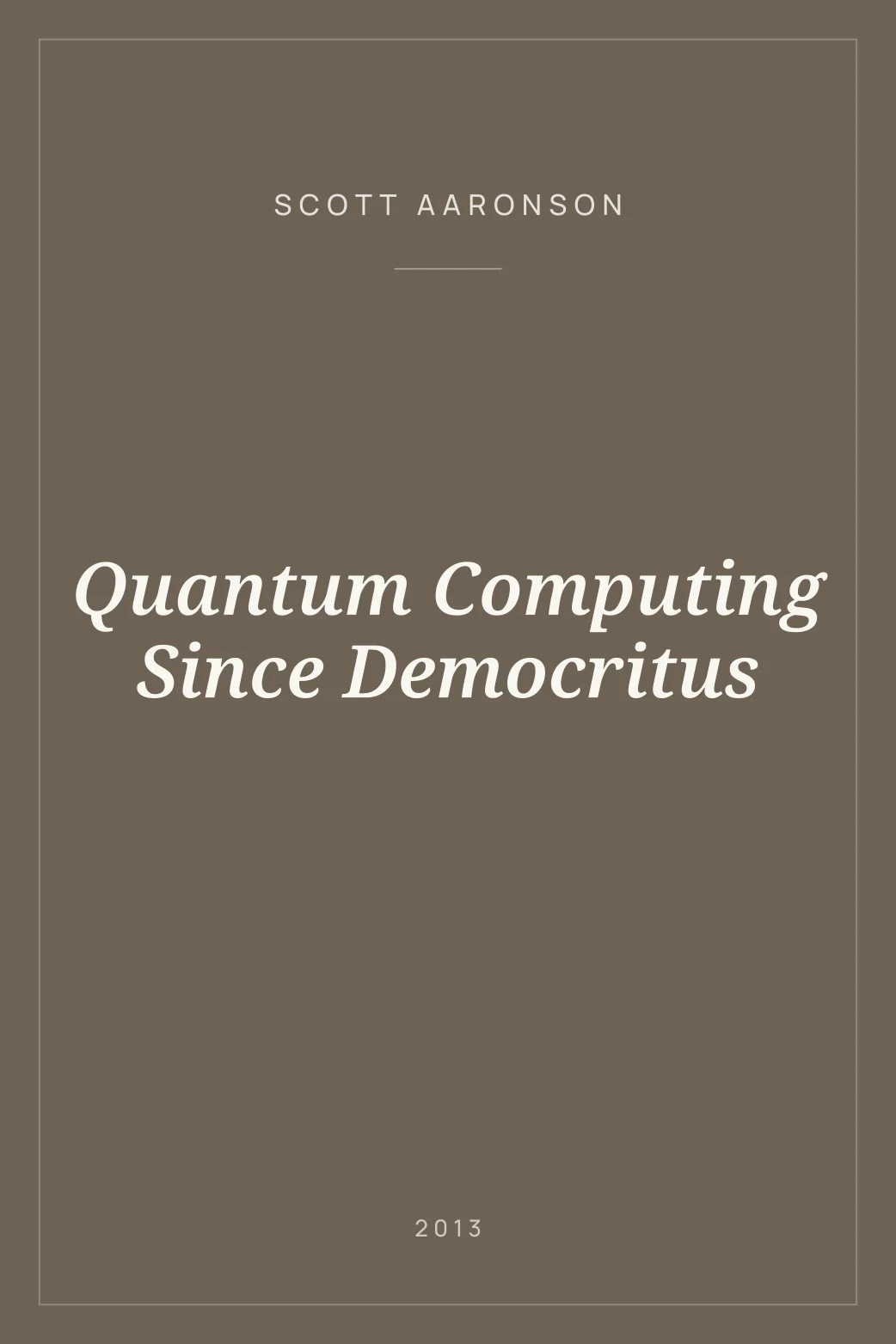Portada de Quantum Computing Since Democritus
